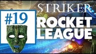 Rocket League [#19] | Striker