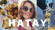 Wschodnia Turcja HATAY - Multikulti i najlepszy hummus VLOG 1/3