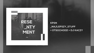 KPSN - Najlepszy Stuff / feat. Otsochodzi x DJ Kaczy