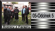 9. Rolnicy z Ferajny-1-Odcinek 5