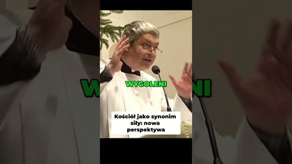 Kościół jako Synonim Siły Nowa Perspektywa #pawlukiewicz