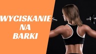 NAJLEPSZE ĆWICZENIE NA BARKI - WYCISKANIE HANTLI nad GŁOWĘ