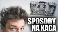 Jak wyleczyć kaca? [Śmieszne]