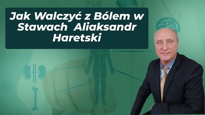 Jak Walczyć z Bólem w Stawach Aliaksandr Haretski
