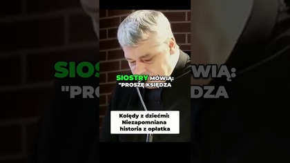 Kolędy z dziećmi Niezapomniana historia z opłatka #pawlukiewicz