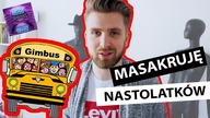 TYPOWE BŁĘDY NASTOLATKÓW -  MASAKRUJE GIMBUSÓW