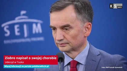 Ziobro napisał o swojej chorobie.  Uderzył w Tuska [KS Info]