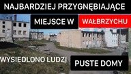 WAŁBRZYCH - OSIEDLE DUCHÓW/ WYSIEDLONO LUDZI.