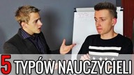 5 TYPÓW NAUCZYCIELI [Kuba z Jutuba + McAndy]