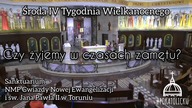 Czy żyjemy w czasach zamętu? - ks.  Krzysztof Gryz Radio Maryja Toruń Sanktuarium