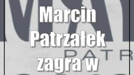 Marcin Patrzałek zagra w Centrum Spotkania Kultur