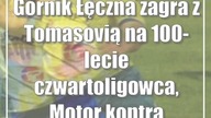 Górnik Łęczna zagra z Tomasovią na 100-lecie czwartoligowca, Motor kontra Radomiak