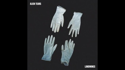 ALIEN TEARS - Landmines