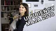 Ulubieńcy Maja 2018 - Diorskin Star, evrēe, Gregory Porter, Alienista, letnie inspiracje