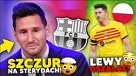 SKANDAL...  Messi to SZCZUR NA STERYDACH?! Lewy OSZALAŁ! On URATOWAŁ FC Barcelonę!