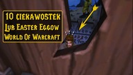 10 Ciekawostek z World of Warcraft