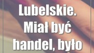 Lubelskie.  Miał być handel, było oszustwo