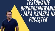 Testowanie Oprogramowania - Od której książki zacząć...