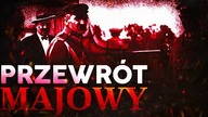 Rewolucja Piłsudskiego czyli Przewrot Majowy - II Rzeczpospolita
