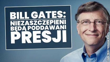 Bill Gates opowiada jak będzie wyglądał świat po Covid-19! Analiza