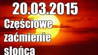 20. 03. 2015 - Częściowe zaćmienie słońca