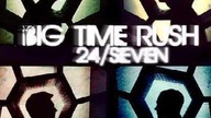 Big Time Rush - 24/Seven (Fan-Album13) [2022]