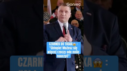 CZARNEK DO TUSKA: Chłopie! Możesz się więcej rzeczy ode mnie nauczyć