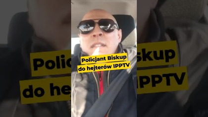 Policjant Biskup do hejterów IPP TV...   #10latIPPTV