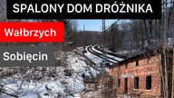 SPALONY DOM DRÓŻNIKA/WAŁBRZYCH