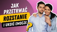 Kurs: Opanuj emocje po rozstaniu