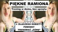 Ćwiczenia na PIĘKNE RAMIONA | Dlaczego warto ćwiczyć górne partie | Motywacja do treningu