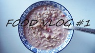 FOOD VLOG #1 | Co jem w ciągu dnia?