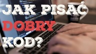 Czysty kod.  Jak pisać dobry kod?