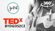 [FILM 360] TEDxBydogszcz - Joanna Pilarska - JoPil