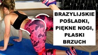 BRAZYLIJSKIE POŚLADKI, ZGRABNE NOGI, PŁASKI BRZUCH | Trening wzmacniający mięśnie, spalający tłuszcz