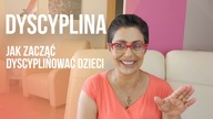 DYSCYPLINA - Jak zacząć dyscyplinować dzieci? | moje początki |