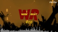 WEEK RESET #20
