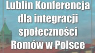 Lublin: Konferencja dla integracji społeczności Romów w Polsce