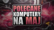 Polecane komputery do gier Komputery gamingowe do 2000 złotych Polecane zestawy komputerowe do 4000