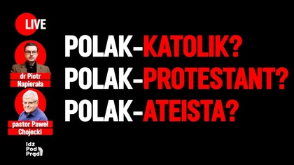 Polak-katolik? Polak-protestant? Polak-ateista? | IPP