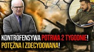 Gen.  Skrzypczak: Kontrofensywa potrwa 2 tygodnie! Musi być POTĘŻNA i ZDECYDOWANA!
