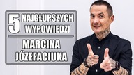 5 najgłupszych wypowiedzi Marcina Józefaciuka