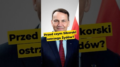 Przed czym Sikorski ostrzega Żydów? #Sikorski #Żydzi