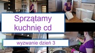 Kontynuacja wyzwania dzień 3 - kuchnia| Posprzątaj ze mną