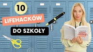SZKOLNE LIFEHACKI, KTORE MUSISZ ZNAC!