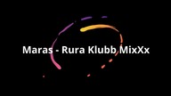 Maras Rura Klubb MixXx 1