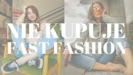 CO TO JEST FAST FASHION I DLACZEGO TEGO NIE POPIERAM