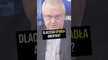 Dlaczego upadła Ameryka? #PomyślDziś odc.  2445