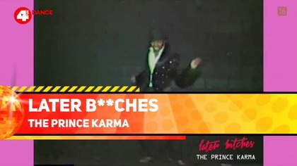 The Prince Karma - Later Bitches (4Fun Dance)