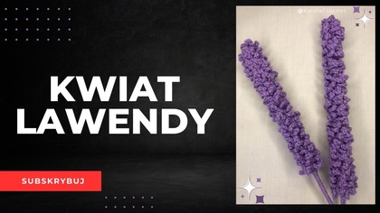 JAK ZROBIĆ SZYDEŁKOWY KWIAT LAWENDY.  CROCHET FLOWER TUTORIAL #526